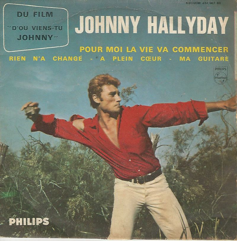 Johnny HALLYDAY 45EP Philips 432 967 BE Pour moi la vie va commencer du film D'ou viens-tu Johnny