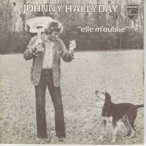 Johnny HALLYDAY 45SP Philips 6172 158 Elle M'oublie/La Première Pierre