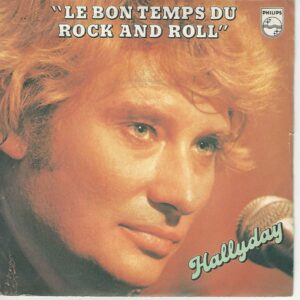Johnny HALLYDAY 45SP Philips 6172 203 Le bon temps du rock and roll / Tout m'enchante