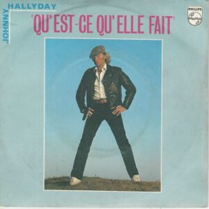 Johnny HALLYDAY 45SP Philips 6018 218 Qu'est-ce qu'elle fait/A partir de maintenant