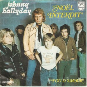 Johnny HALLYDAY 45SP Philips 6009 419 Noël Interdit/Fou D'Amour