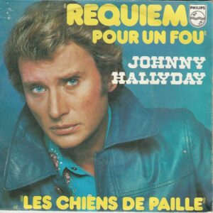 Johnny HALLYDAY 45SP Philips 6042 122 Réquiem pour un fou / Les chiens de paille