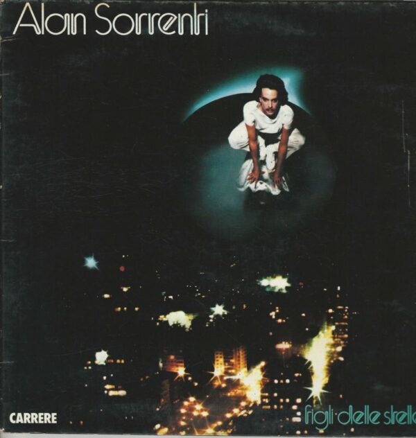 Alan SORRENTI 33T Carrere 67 268 Figli Delle Stelle