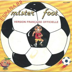 ESPAÑA 82 45SP Accord ACX 165081 Mister Foot version Française officielle