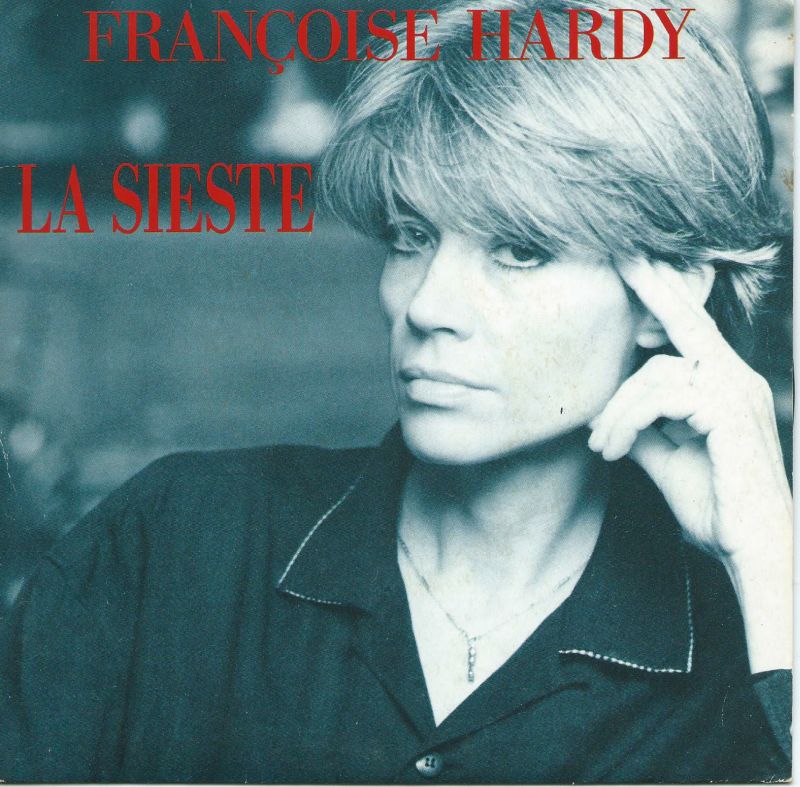 Françoise HARDY 45 SP Flarenasch 14 695 La Sieste / Arretons