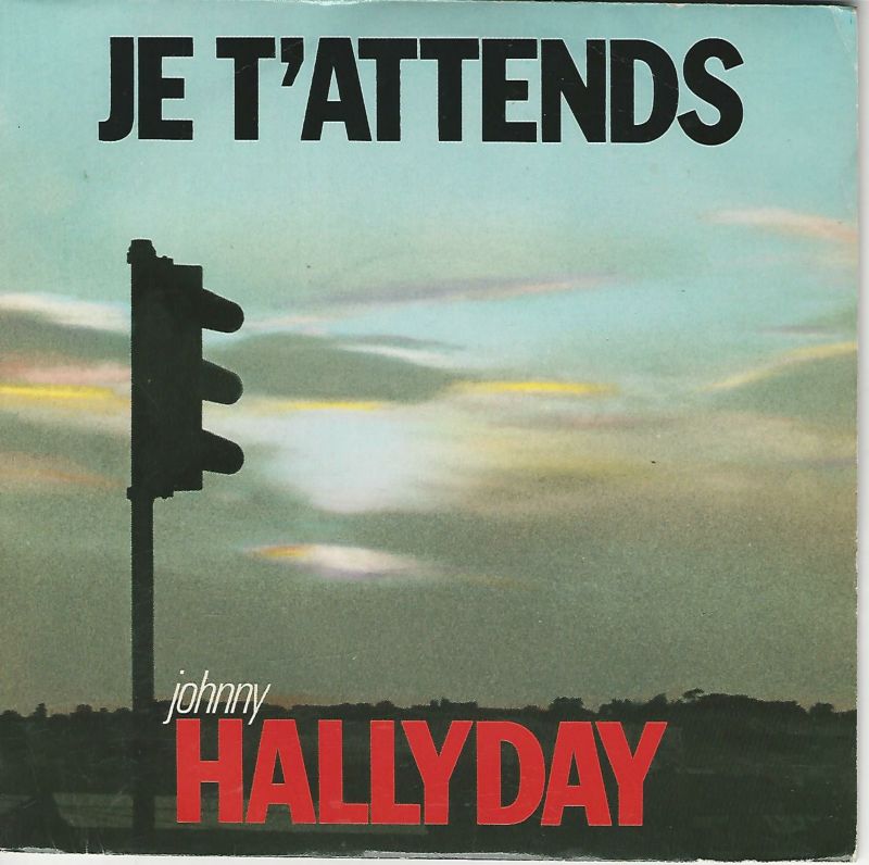 Johnny HALLYDAY 45SP Philips 888 179 7 Je t'attends / dans mes nuits... on oublie