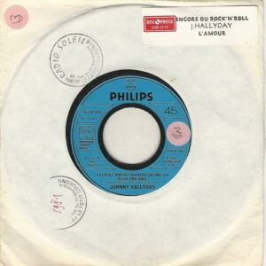 Johnny HALLYDAY 45SP Philips 601 346 Excusez moi de chanter encore du rock and roll/Je peux te faire l'amour