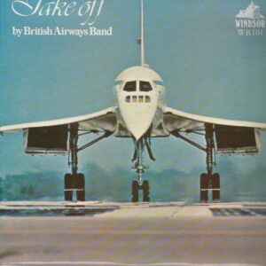 British Airways Band 33T Windsor WR101 Take Off (pochette CONCORDE)