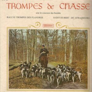 RALLYE TROMPES DES FLANDRES- SAINT-HUBERT DE STRASBOURG 33T Musidisc 30 CV 1221 Trompes De Chasse