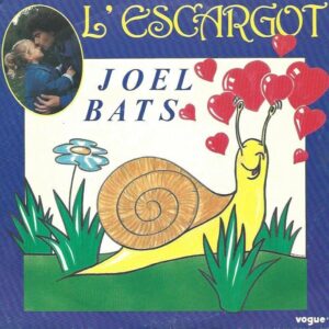 Joel BATS 45sp Vogue 102190 L'escargot / Fantaisie d'une plume