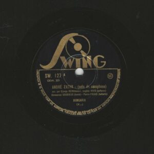 André EKYAN solo de saxophone avec Django REINHARDT 78T25 Swing SW 127 Hungaria / Out of nowhere