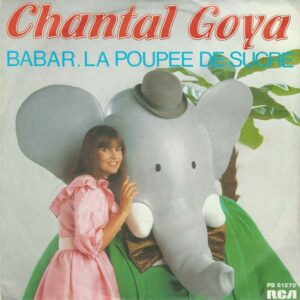 Chantal GOYA 45SP RCA PB 61270 Babar / La Poupée de Sucre