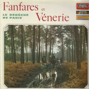 LE DEBUCHE DE PARIS 33T Vogue CLVLX 124-30 Fanfares Et Vénerie