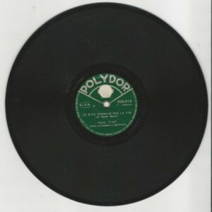 Edith PIAF 78T25 Polydor 524 513 Je N'en Connais Pas La Fin / Elle Fréquentait La Rue Pigalle
