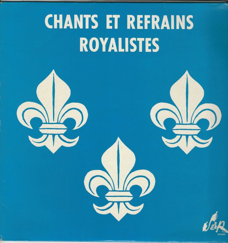 CHANTS ET REFRAINS ROYALISTES 33T SERP MC 7002