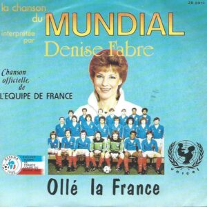 Denise FABRE 45SP RCA ZB 8913 Ollé la France La chanson du mundial
