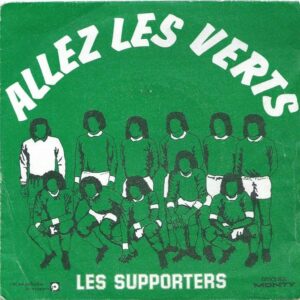 LES SUPPORTERS Monty 45SP 6138802 Allez les Verts : Version instrumentale