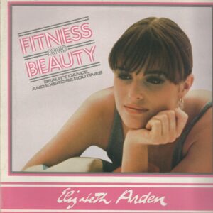 Elizabeth ARDEN 33T Fitness and Beauty Dance and exercise routines