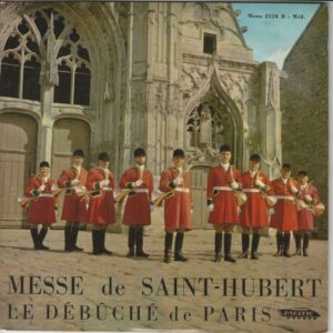 LE DEBUCHE DE PARIS 33T25 Pacific 2328 B Messe De Saint-Hubert