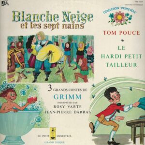 Rosy VARTE-J P DARRAS 33T Petit Ménestrel PM 2009 3 Grands Contes de Grimm