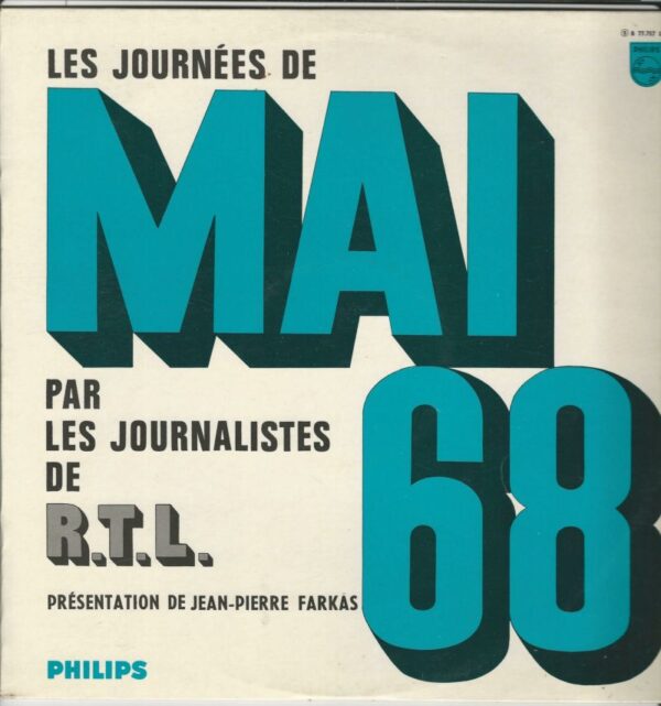 LES JOURNEES DE MAI 68 33T Philips B 77 757 L Par Les Journalistes De RTL