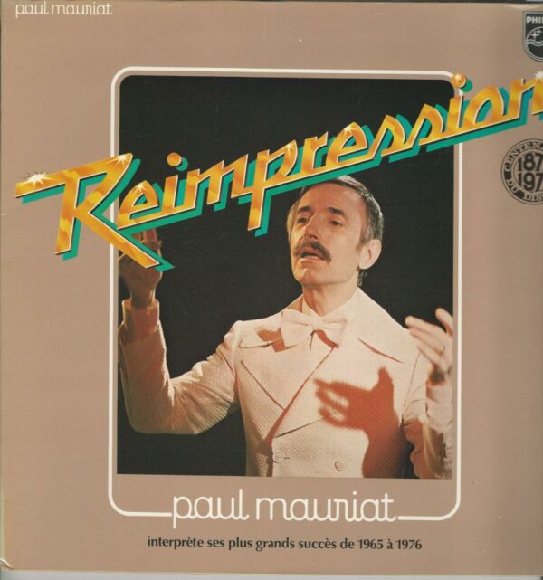 Paul MAURIAT 33T Philips 9101 126 Réimpression: Interprète Ses Plus Grands Succès de 1965 à 1976