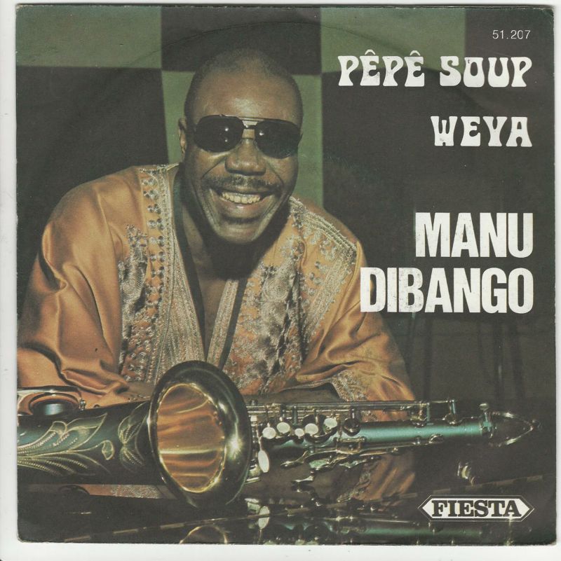 Manu DIBANGO 45SP Fiesta 51 207 Pêpê Soup / Weya