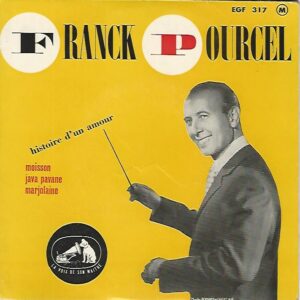 FRANCK POURCEL 45EP La voix de son maître 7 EGF 317 Marjolaine - Histoire d'un amour / Java pavane - Moisson