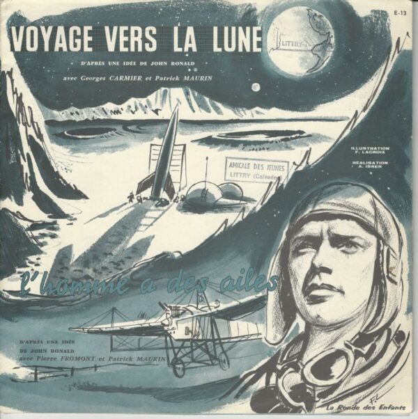 Georges CARMIER et Patrick MAURIN 33T25 Ronde Des Enfants E 13 Voyage Vers La Lune - L'homme A Des Ailes