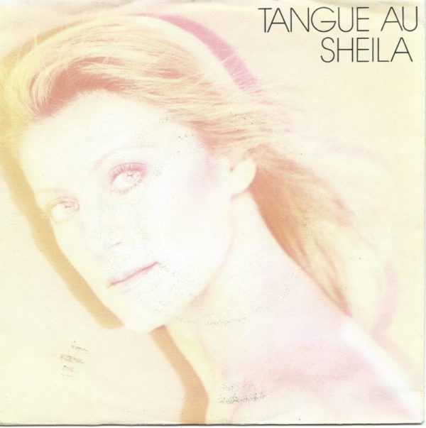 SHEILA 45SP Carrere 13173 Tangue Au - Johnny Sylvie Cloclo Et Moi