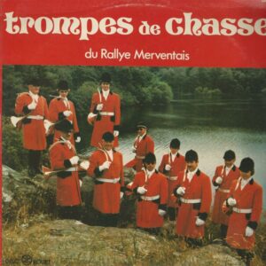 RALLYE MERVENTAIS 33T Disc'Orouet DA 619 Trompes De Chasse Du Rallye Merventais