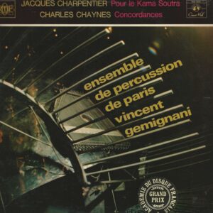 Ensemble de Percussion de Paris 33T Concert Hall SMS 2693 Chaynes: Concordances / Charpentier: Pour le Kama Soutra