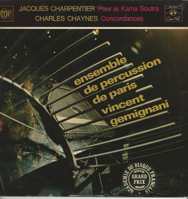 Ensemble de Percussion de Paris 33T Concert Hall SMS 2693 Chaynes: Concordances / Charpentier: Pour le Kama Soutra