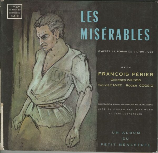 François PERIER-Georges WILSON ++33T25x2 Petit Ménestrel ALB 48 Les Misérables Illustrations: Maurice TAPIERO