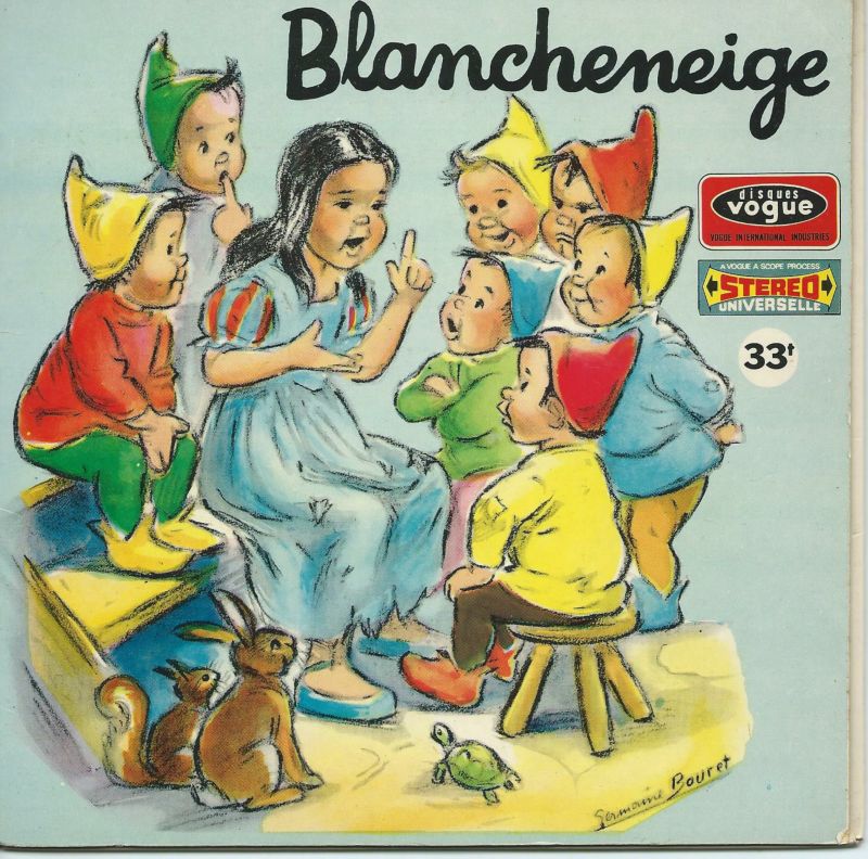 JEAN CHEVRIER-Christiane LEGRAND 33T17 VOGUE Stéréo ENF 33 05 Blancheneige Dessins: Germaine BOURET