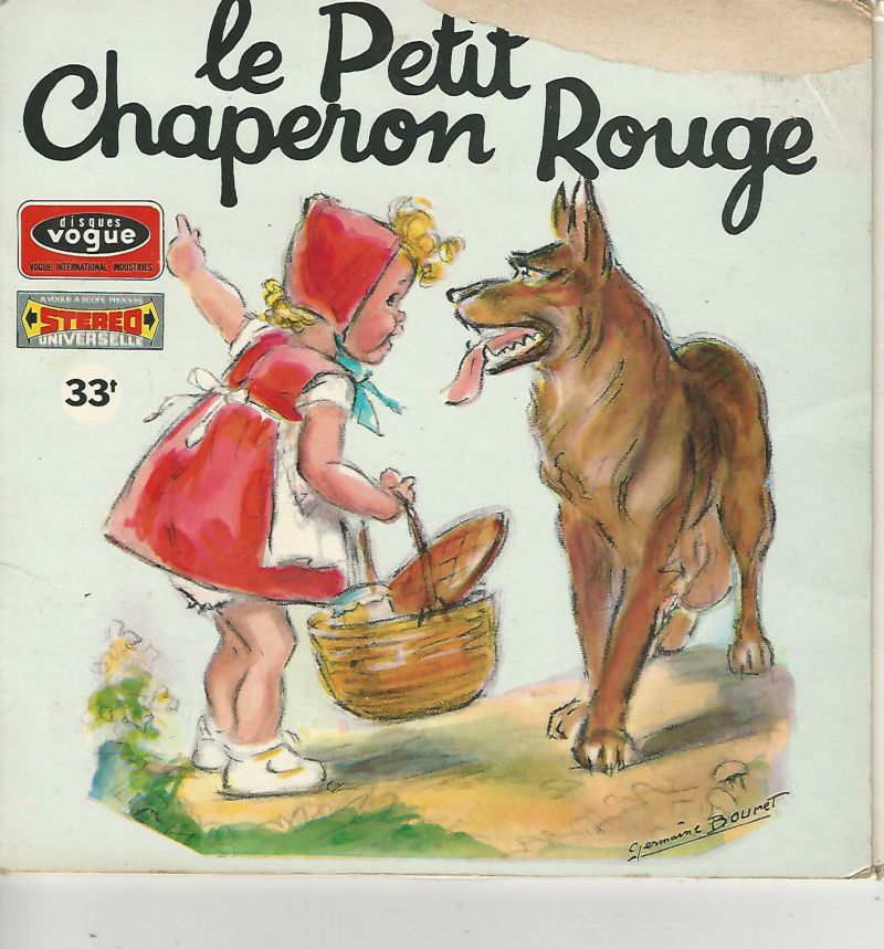 Jean CHEVRIER-Christiane LEGRAND Livredisque 33T17 Vogue Stéréo ENF 33 06 Le Petit Chaperon Rouge Dessins G BOURET