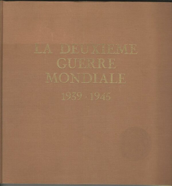 ALBUM 33Tx5 LA DEUXIEME GUERRE MONDIALE 1939 - 1945 Guilde Internationale du Disque 2398 I/V