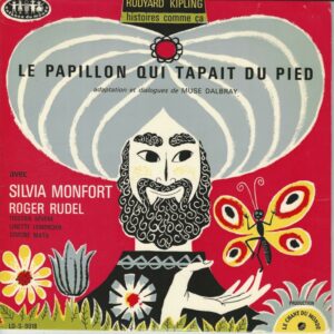 Silvia MONTFORT Roger RUDEL ++ 33T25 CDM LD S 9018 Le Papillon Qui Tapait Du Pied