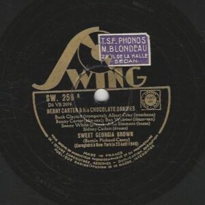 Benny CARTER & HIS CHOCOLATE DANDIES 78T25 Swing SW 258 Sweet Georgie Brown / Cadillac Slim