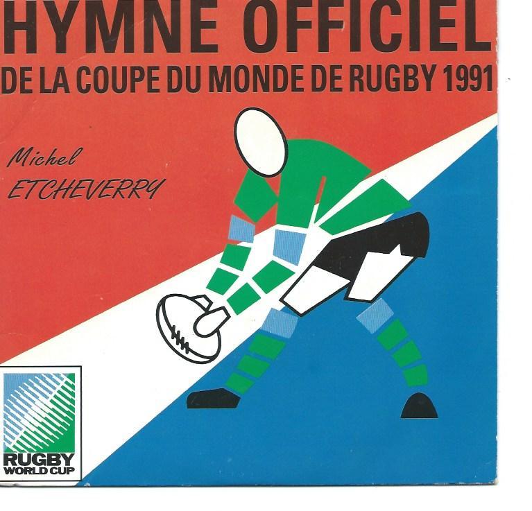 Michel ETCHEVERRY 45SP WH 332 Hymne officiel de la coupe du monde de rugby 1991