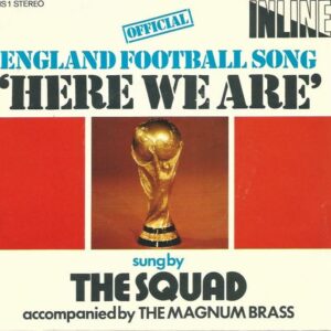 Tha SQUAD 45tours Inline ENS 1 Stéréo Here we are Official England football song / instrumental