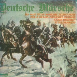 Orchestre Militaire KAISER FRIEDRICH 33T Les Tréteaux 6049 Deutsche Marsche
