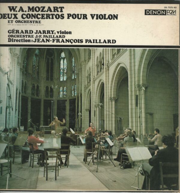 Gérard JARRY 33T Denon OX 7025 ND Mozart: Deux Concertos Pour Violon et Orchestre: N°1 SI Bémol KV 207/N°2 RE KV 211