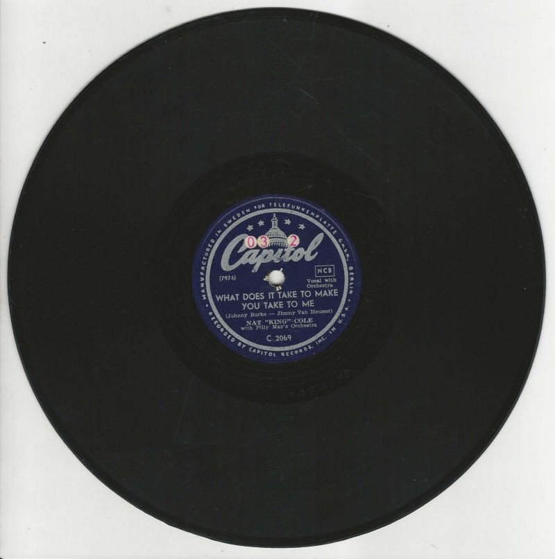 NAT "KING" COLE 78T25 Capitol C 2069 What Does It Take To Make You Take To Me / Somewhere Along The Way