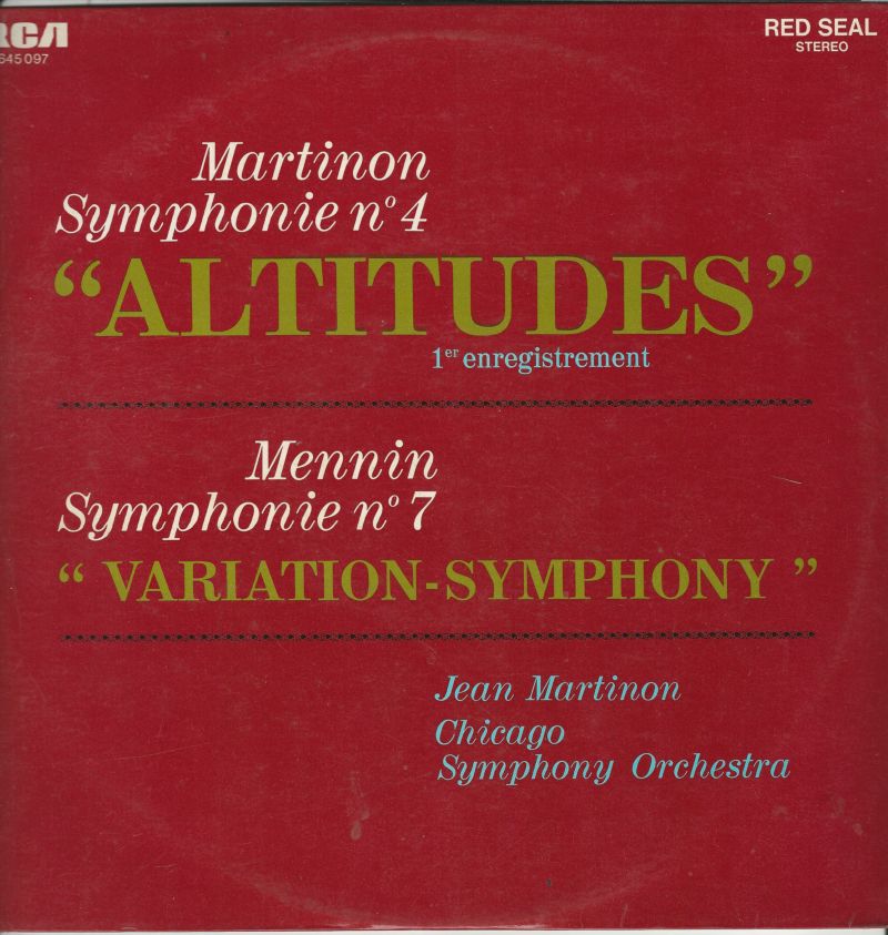 Jean MARTINON + Chicago Symphony Orchestra 33T RCA Red Seal 645 097 Symphonie N°4 "ALTITUDES" 1° enregistrement/Symphonie N° 7 "VARIATION SYMPHONY"