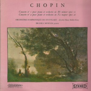 Branka MUSULIN 33T Musudisc 30 RC 817 Chopin Concertos N° 1 et N° 2 Pour Piano et Orchestre
