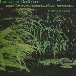 Paul BADURA SKODA 33T HM 409 Beethoven Sonates: Clair de Lune-Les Adieux-Polonaise Op 89