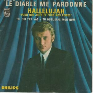 Johnny HALLYDAY 45EP Philips 437 157 BE Le diable me pardonne-Toi qui t'en vas/Hallelujah-Tu oublieras mon nom