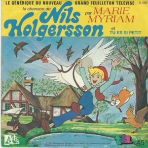 Marie MYRIAM 45SP Adès 11 083 La Chanson de Nils Holgersson/Tu es si petit