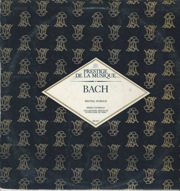 Pierre COCHEREAU 33T Prestige De La Musique SR 9611 Bach: Récital d'Orgue